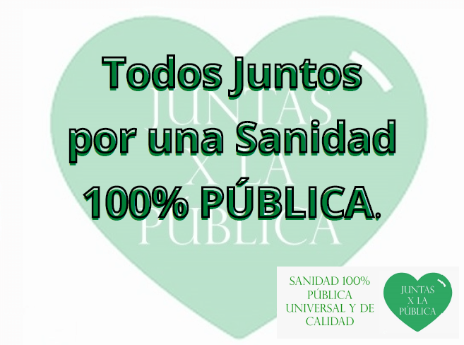 Corazón con la frase todos juntos por la Sanidad 100% Pública
